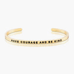 Have Courage and Be Kind