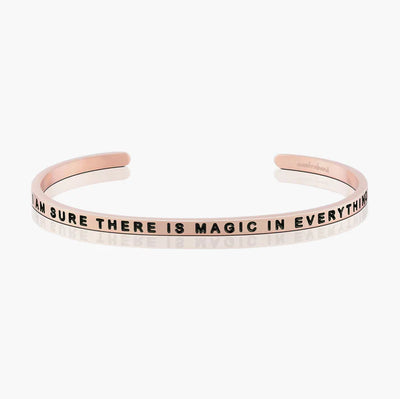 I Am Sure There Is Magic In Everything