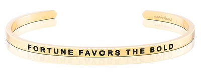 Fortune Favors The Bold